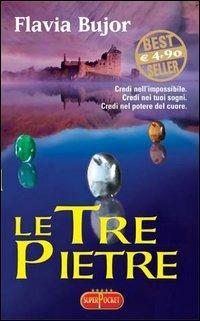 Le tre pietre - Flavia Bujor - copertina