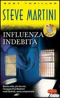 Influenza indebita - Steve Martini - copertina