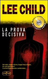 La prova decisiva - Lee Child - copertina