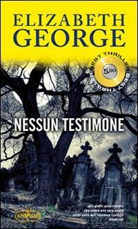 Nessun testimone - Elizabeth George - copertina
