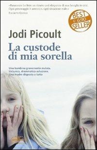 La custode di mia sorella - Jodi Picoult - copertina