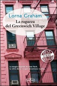 La ragazza del Greenwich Village - Lorna Graham - copertina