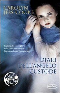 I diari dell'angelo custode - Carolyn Jess-Cooke - copertina