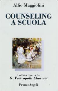 Counseling a scuola - Alfio Maggiolini - copertina