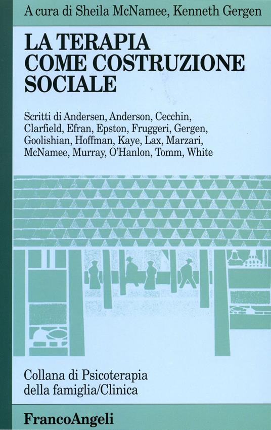 La terapia come costruzione sociale - Sheila McNamee,Kenneth J. Gergen - copertina