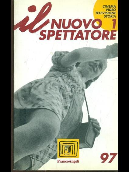 Il nuovo spettatore. Cinema, video, televisione, storia. Vol. 1 - copertina