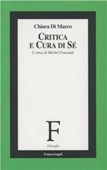 Critica e cura di sé. L'etica di Michel Foucault