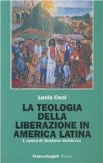 La teologia della liberazione in America latina. L'opera di Gustavo Gutiérrez