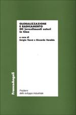 Globalizzazione e radicamento. Gli investimenti esteri in Cina