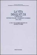 La vita degli studi. Carteggio Gioele Solari-Norberto Bobbio (1931-1952)