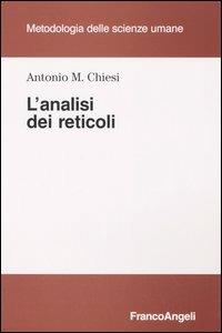 L' analisi dei reticoli - Antonio M. Chiesi - copertina