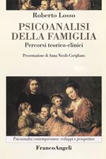 Psicoanalisi della famiglia. Percorsi teorico-clinici