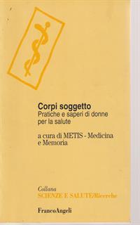 Corpi soggetto. Pratiche e saperi di donne per la salute
