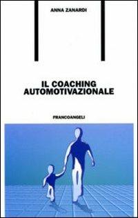 Il coaching automotivazionale - Anna Zanardi - copertina