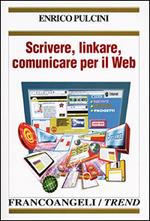  Scrivere, linkare, comunicare per il Web