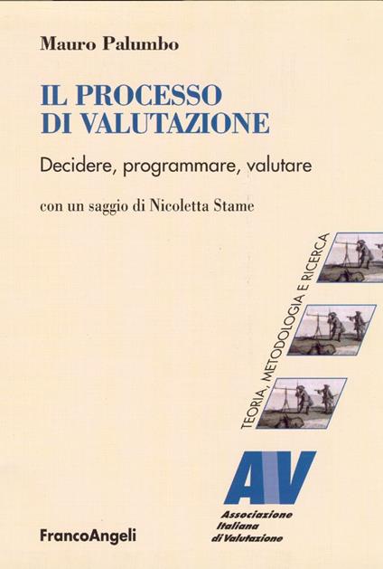 Il processo di valutazione. Decidere, programmare, valutare - Mauro Palumbo - copertina