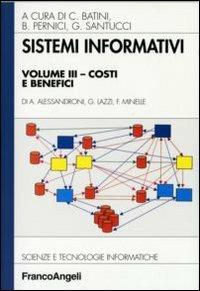 Sistemi informativi. Vol. 3: Costi e benefici. - Alessandro Alessandroni,Gabriele Lazzi,Federico Minelle - copertina