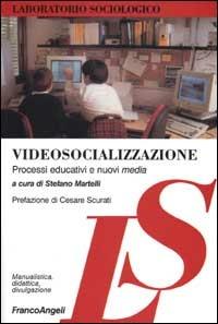 Videosocializzazione. Processi educativi e nuovi media - copertina