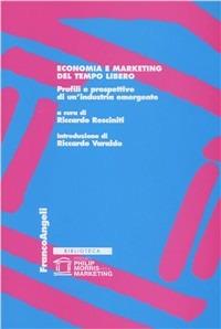 Economia e marketing del tempo libero. Profili e prospettive di un'industria emergente - copertina