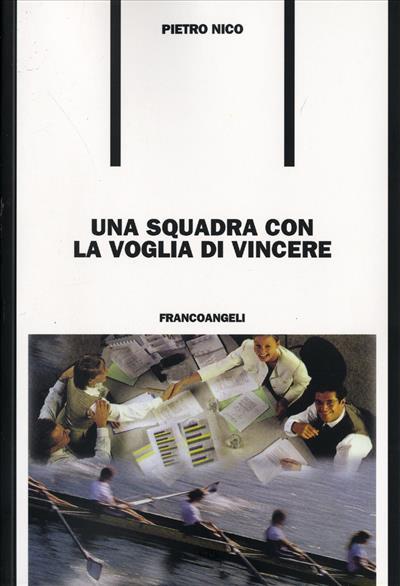 Una squadra con la voglia di vincere - Pietro Nico - copertina