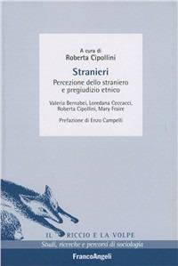 Stranieri. Percezione dello straniero e pregiudizio etnico - copertina