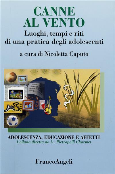 Canne al vento. Luoghi, tempi e riti di una pratica degli adolescenti - copertina