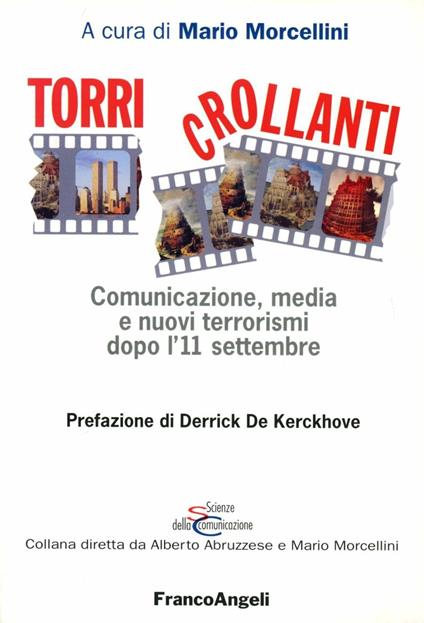 Torri crollanti. Comunicazione, media e nuovi terrorismi dopo l'11 settembre - copertina