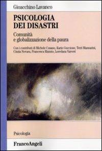 Psicologia dei disastri. Comunità e globalizzazione della paura - Gioacchino Lavanco - copertina