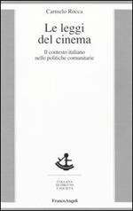 Le leggi del cinema. Il contesto italiano nelle politiche comunitarie