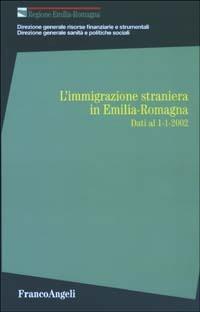 L' immigrazione straniera in Emilia Romagna. Dati al 1-1-2002 - copertina