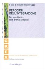 Percorsi dell'integrazione. Per una didattica delle diversità personali