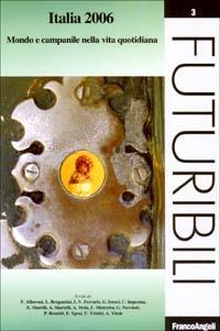 Italia 2006. Mondo e campanile nella vita quotidiana - copertina