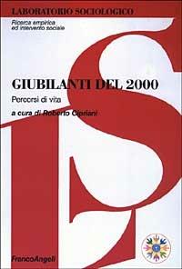 Giubilanti del 2000. Percorsi di vita - copertina