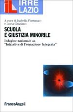 Scuola e giustizia minorile. Indagine nazionale su «iniziative» di formazione integrata