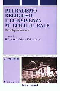 Pluralismo religioso e convivenza multiculturale. Un dialogo necessario - copertina
