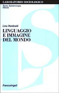 Linguaggio e immagine del mondo - Lino Ponticelli - copertina