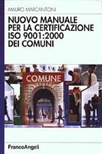 Nuovo manuale per la certificazione ISO 9001: 2000 dei comuni