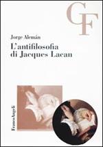 L' antifilosofia di Jacques Lacan
