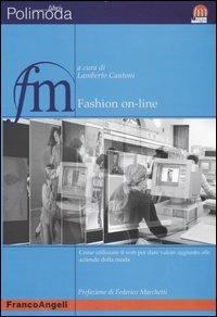 Fashion on-line. Come utilizzare il web per dare valore aggiunto alle aziende della moda - copertina