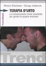 Terapia d'urto. La comunicazione come strumento per gestire le proprie emozioni