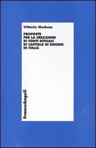 Proposte Per La Creazione Di Fonti Efficaci Di Capitale Di Rischio In Italia-image