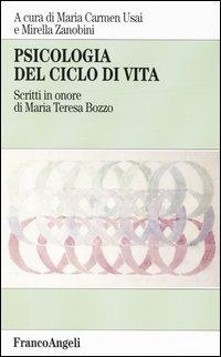 Psicologia del ciclo di vita. Scritti in onore di Maria Teresa Buzzo - copertina