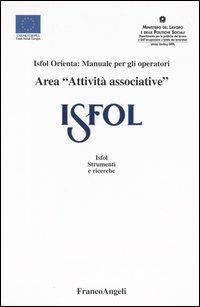 Area «attività associative». Isfol orienta: manuale per gli operatori - copertina