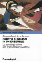 Gruppo di solisti in un ensemble. Lo psicologo clinico e le organizzazioni sanitarie