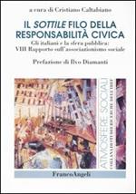 Il sottile filo della responsabilità civica. Gli italiani e la sfera pubblica: 8° Rapporto sull'associazionismo sociale