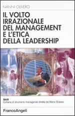 Il volto irrazionale del management e l'etica della leadership