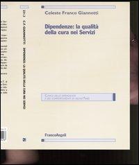 Dipendenze: la qualità della cura nei servizi - Franco C. Giannotti - copertina