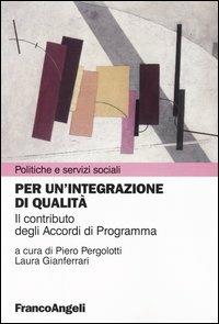 Per un'integrazione di qualità. Il contributo degli Accordi di Programma - copertina