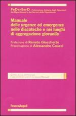 Manuale delle urgenze ed emergenze nelle discoteche e nei luoghi di aggregazione giovanile