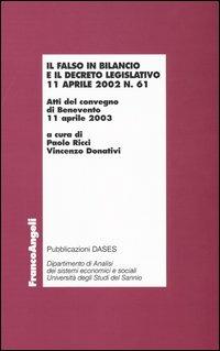 Il falso in bilancio e il decreto legislativo 11 aprile 2002 n° 61. Atti del convegno (Benevento, 11 aprile 2003) - copertina